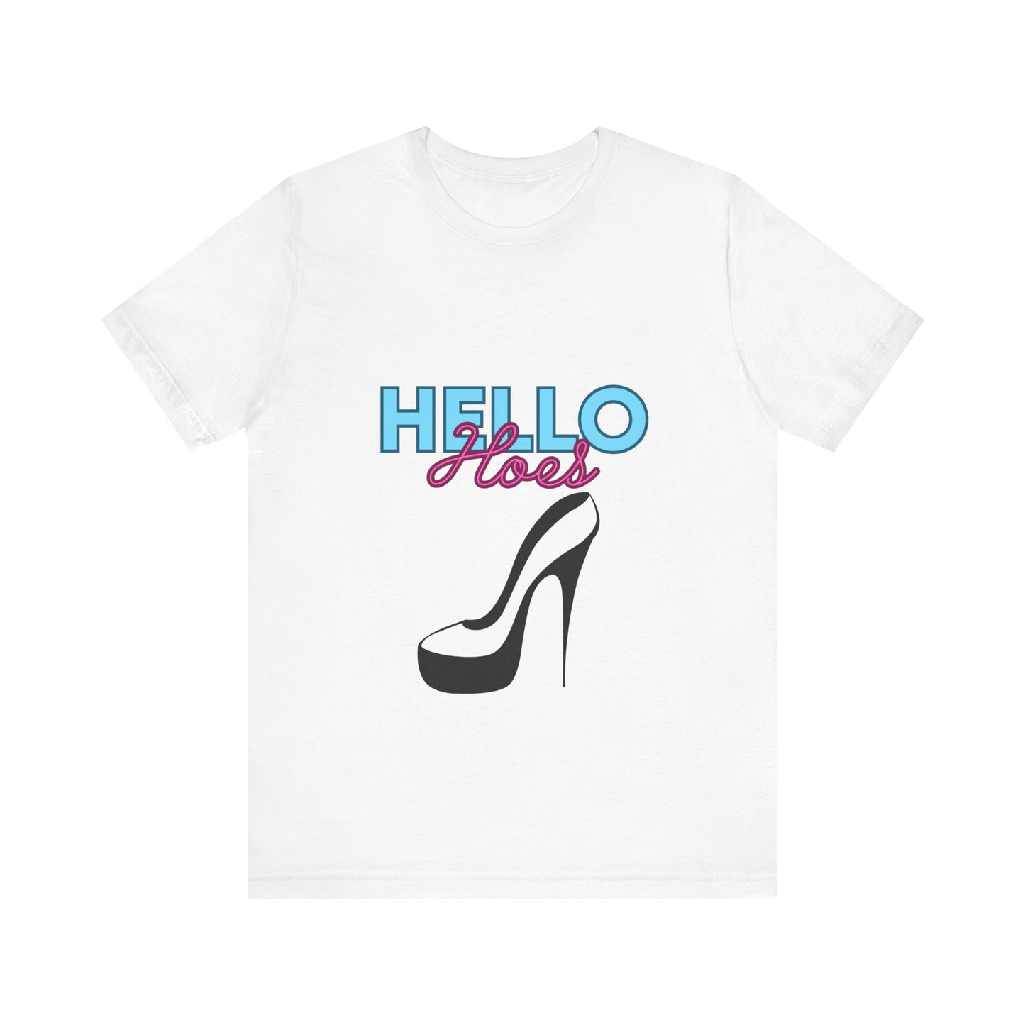 Hello Hoes - Premium T-Shirt from STXL - Just $17.68! Shop now at STXL