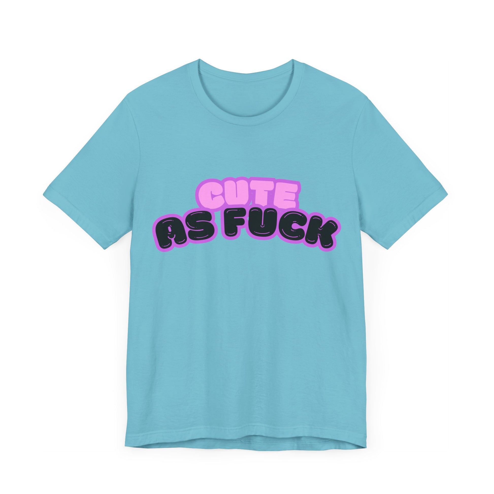 Cute As Fuck - Premium T-Shirt from STXL - Just $17.68! Shop now at STXL