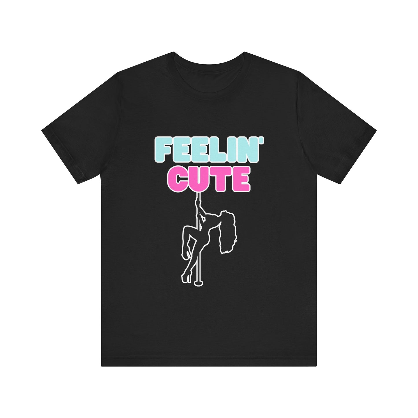 Feelin Cute - Premium T-Shirt from STXL - Just $17.68! Shop now at STXL