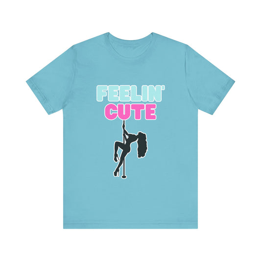 Feelin Cute - Premium T-Shirt from STXL - Just $17.68! Shop now at STXL