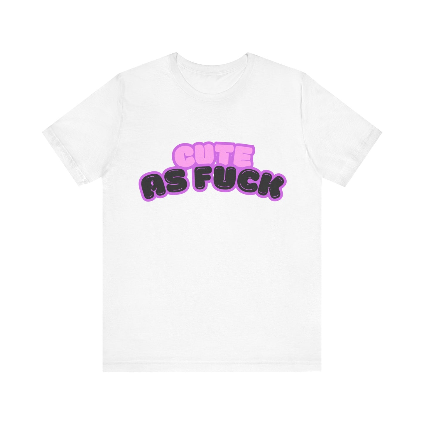 Cute As Fuck - Premium T-Shirt from STXL - Just $17.68! Shop now at STXL